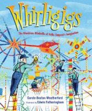 Whirligigs de Carole Boston Weatherford