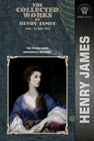 The Collected Works of Henry James, Vol. 11 (of 36) de Henry James