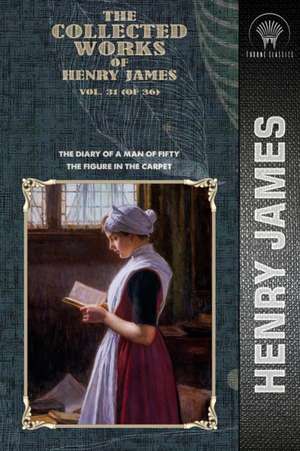 The Collected Works of Henry James, Vol. 31 (of 36) de Henry James