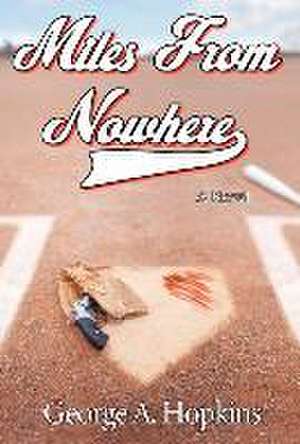 Miles From Nowhere de George A. Hopkins