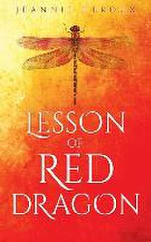 Lesson of Red Dragon de Jeannie Heroux