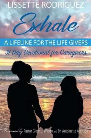 Exhale de Lissette Rodriguez