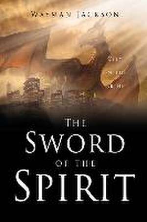 The Sword of the Spirit: City on the Brink de Wayman Jackson