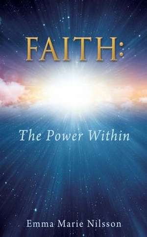 Faith: The Power Within de Emma Marie Nilsson