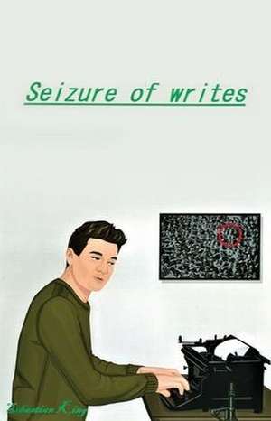 Seizure of writes de Sebastian King