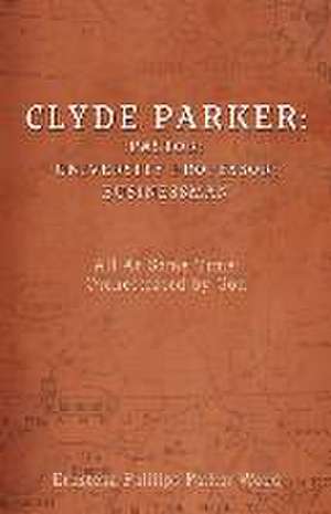 Clyde Parker de Ernstena Phillips Parker Wood