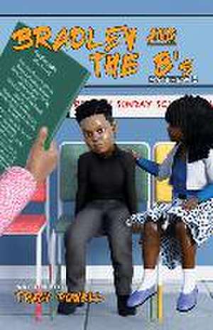 Bradley & the B's de Tracy L Powell