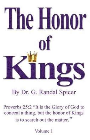 The Honor of Kings de G. Randal Spicer