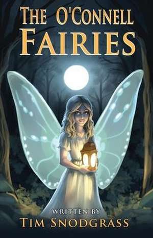 The O'Connell Fairies de Tim Snodgrass