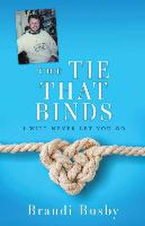 The Tie That Binds de Brandi Busby