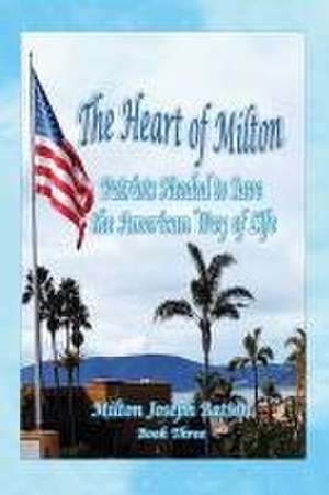 The Heart Of Milton de Milton Joseph Batson