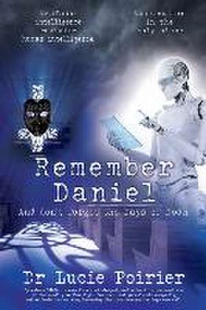 Remember Daniel de Lucie Poirier