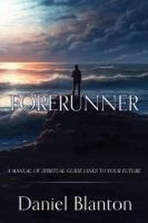 Forerunner de Daniel Blanton