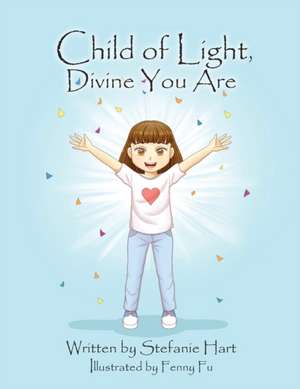 Child of Light, Divine You Are de Stefanie Hart