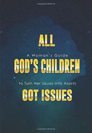 All God's Children Got Issues de Diane Henderson