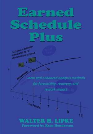 Earned Schedule Plus de Walter H Lipke