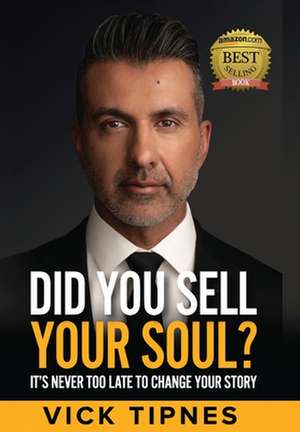 Did You Sell Your Soul? de Vick Tipnes