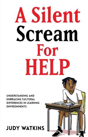 A Silent Scream for Help de Judy Winters Watkins