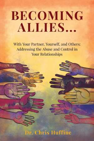 Becoming Allies de Chris Huffine