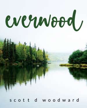 everwood de Woodward