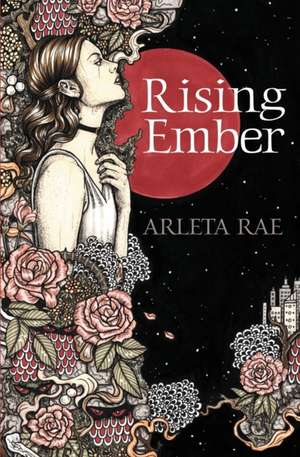 Rising Ember de Arleta Rae