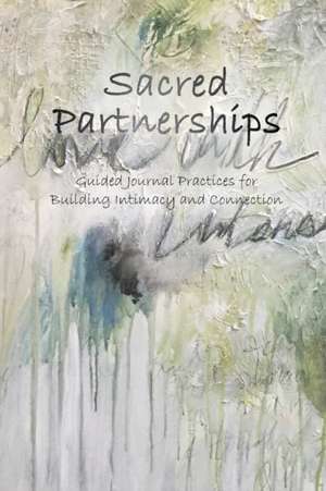 Sacred Partnerships de Stefanie C. Barthmare