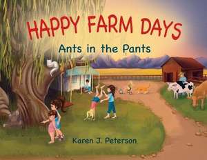 Happy Farm Days de Karen Peterson