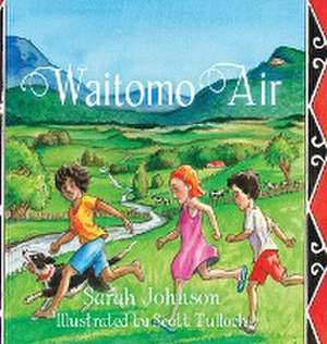 Waitomo Air de Sarah Johnson