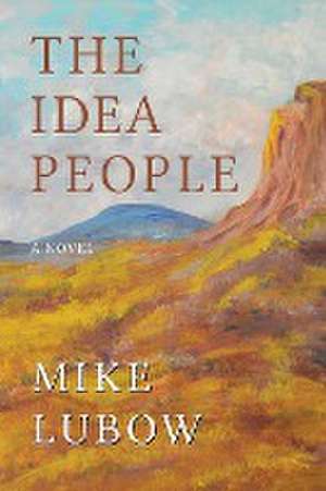 The Idea People de Mike Lubow