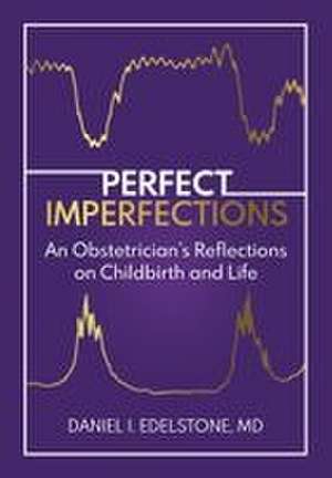 Perfect Imperfections de Daniel I Edelstone