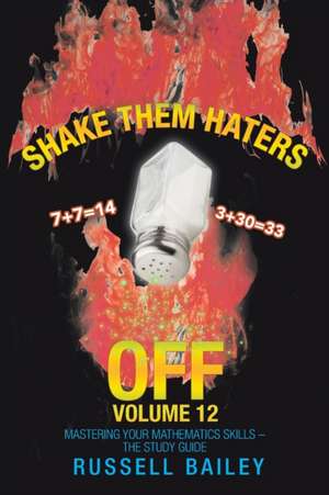 Shake Them Haters off Volume 12 de Russell Bailey