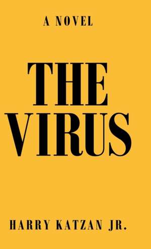 The Virus de Harry Katzan Jr.