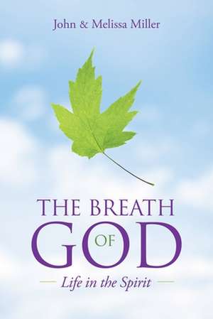 The Breath of God de John Miller