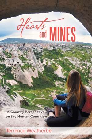 Hearts and Mines de Terrence Weatherbe