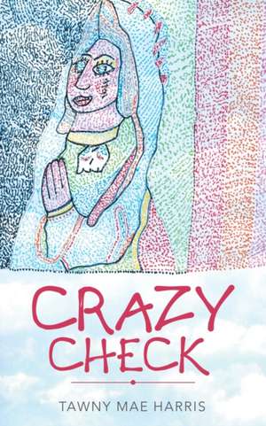 Crazy Check de Tawny Mae Harris