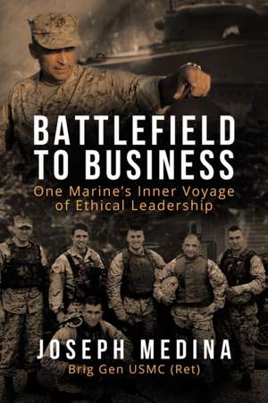 Battlefield to Business de Joseph Medina