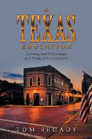 A Texas Education de Tom Segady