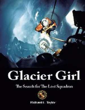 Glacier Girl de Richard L Taylor