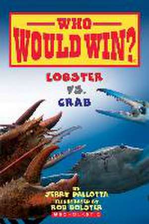 Lobster vs. Crab (Who Would Win?) de Jerry Pallotta