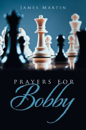 Prayers for Bobby de James Martin