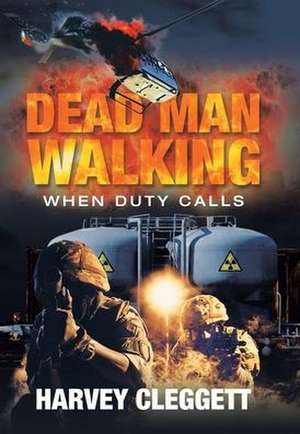 Dead Man Walking de Harvey Cleggett