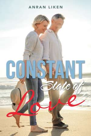 Constant State of Love de Anran Liken