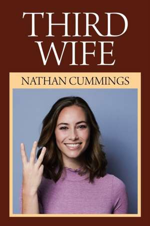 Third Wife de Nathan Cummings