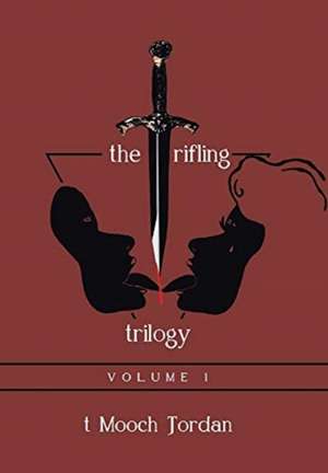 The Trifling Trilogy de T Mooch Jordan
