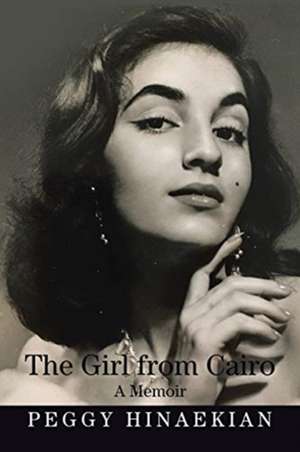 The Girl from Cairo de Peggy Hinaekian