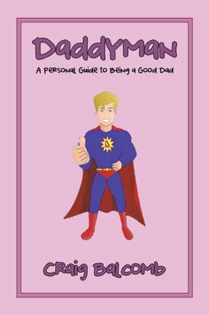 Daddyman de Craig Balcomb