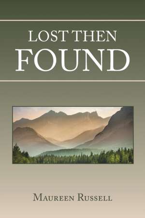 Lost Then Found de Maureen Russell