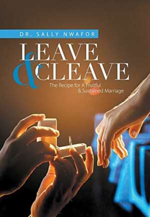 Leave & Cleave de Sally Nwafor