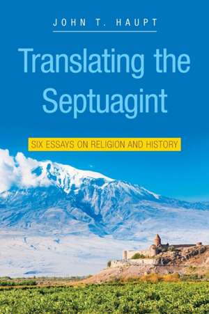 Translating the Septuagint de John T. Haupt