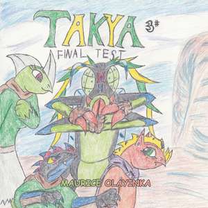 Takya 3 de Maurice Olayinka